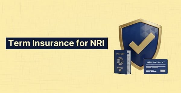Term Insurance for NRIs